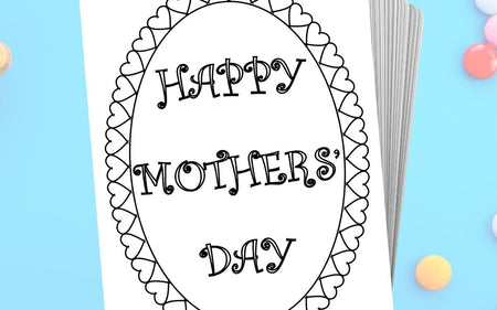 Mothers Day Printing Sheets!